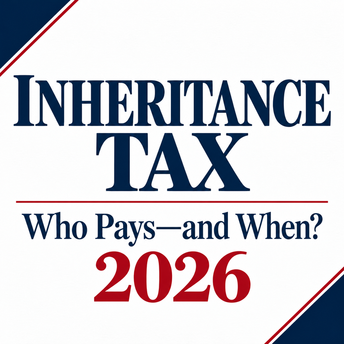 Inheritance Tax in 2026: Which States Tax What You Receive?